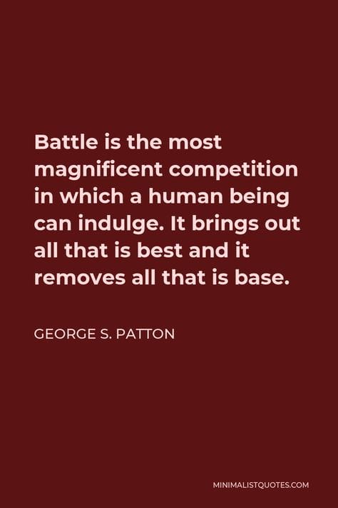 Patton's Practice: How About The Battle We Have With Ourselves Becoming Better Men??